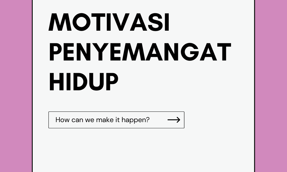 Motivasi Penyemangat Hidup