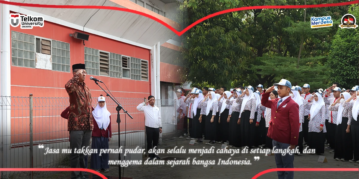 Penghormatan civitas akademika Telkom University Jakarta kepada pahlawan-pahlawan yang telah gugur