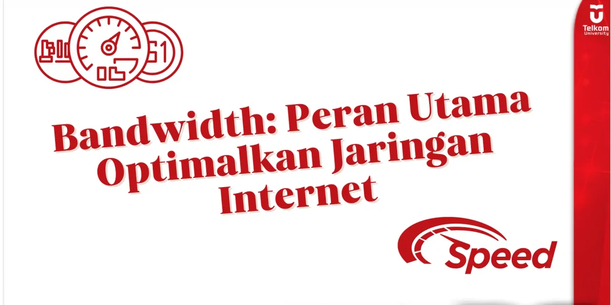 Bandwidth: Peran Utama Optimalkan Jaringan Internet