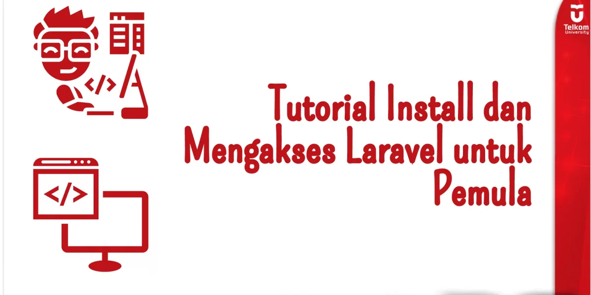 Tutorial Install dan Mengakses Laravel untuk Pemula