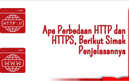 Apa Perbedaan HTTP dan HTTPS, Berikut Simak Penjelasannya