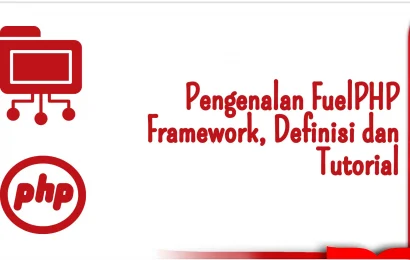 Pengenalan FuelPHP Framework, Definisi dan Tutorial