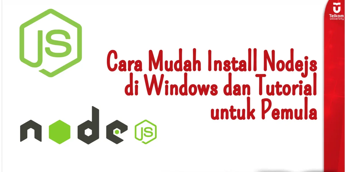 Cara Mudah Install Node js di Windows dan Tutorial untuk Pemula