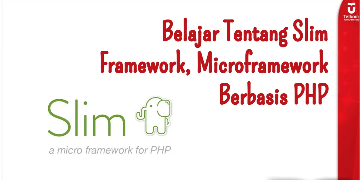 Belajar Tentang Slim Framework, Microframework Berbasis PHP