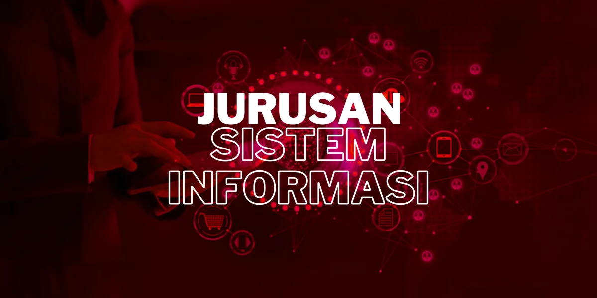 Jurusan Sistem Informasi adalah program studi yang mempelajari tentang pengembangan dan pemanfaatan sistem informasi dalam menyelesaikan berbagai masalah di berbagai bidang.