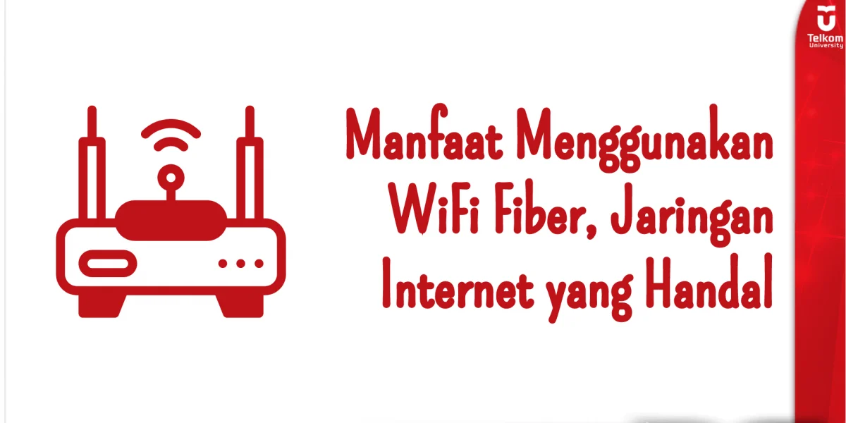 Berita Terkini Manfaat Menggunakan WiFi Fiber, Jaringan Internet yang Andal